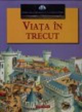 Viata in trecut