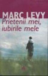 Prietenii mei, iubirile mele